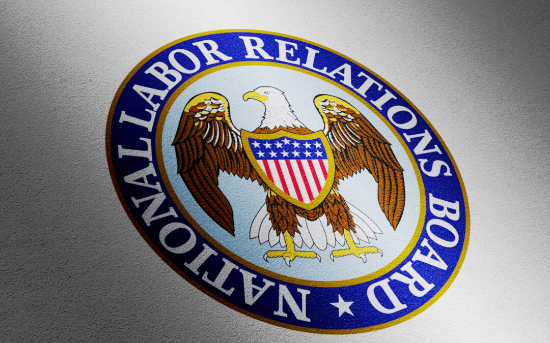 NLRB Tells Employers Not to Offer Severance in Exchange for Confidentiality
